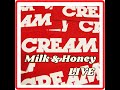 CREAM - Milk &amp; Honey @STUDIO COAST LIVE