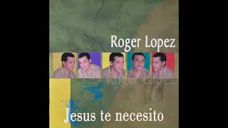 ROGER LOPEZ - &quot;Desde que navego contigo&quot; - Lo mejor de producciones realizadas entre el 1998-2021