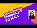 Seronoknya Shopping Di PGMall