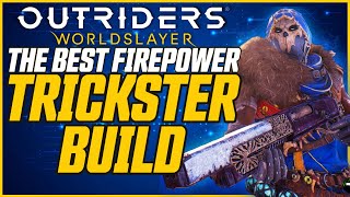 1-SHOT EVERYTHING! Post Buff Best Firepower Trickster Build! \/\/ Outriders Worldslayer