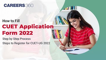 How to Fill CUET Application Form 2022 | Step by Step Process | How to Register for CUET/CUCET 2022