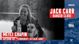 Meyli Chapin: Terrorist Attack Girl - Danger Close with Jack Carr