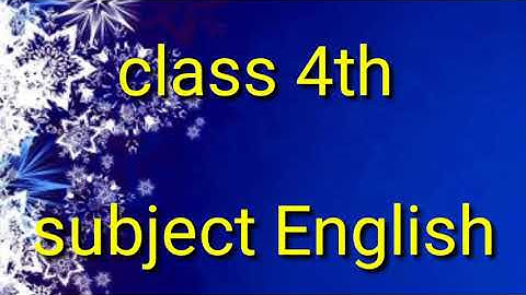 Class 4th subject english topic (Be adventurous)part 4