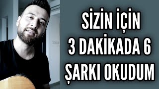 3 Daki̇kada 6 Şarki Okudum - Sikilmadan Di̇nlersi̇ni̇z