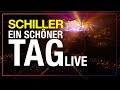 Video thumbnail of "SCHILLER // „Ein schöner Tag" // Zeitreise Live"