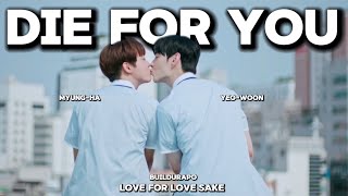 Myung-ha ✗ Yeo-woon ➨ | Die for you| Love for love’s sake FMV | BL