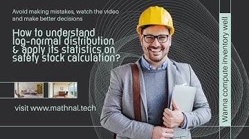 How to Identify a Log-Normal Distribution and use Its Mean & Standard Deviation for Safety Stock cal