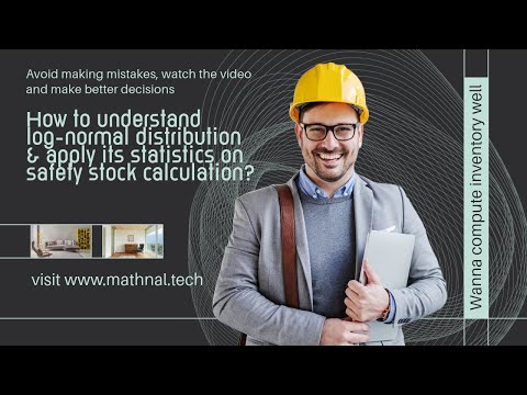 How to Identify a Log-Normal Distribution and use Its Mean & Standard Deviation for Safety Stock cal