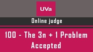 UVa 100 - The 3n + 1 problem solution in C language