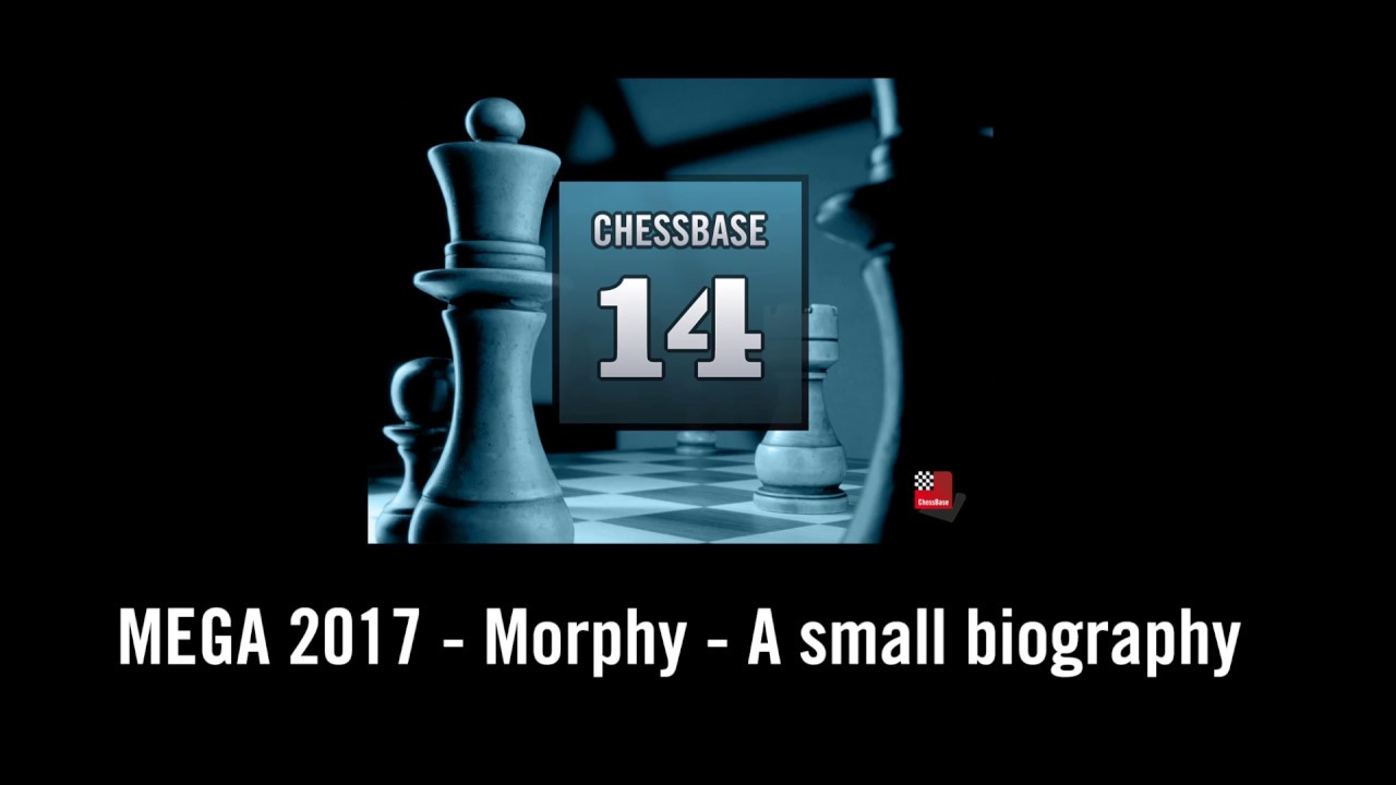MEGA Database 2017 - Paul Morphy (english) 