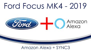 [Ford Focus 2019/2020 MK4] 79 Amazon Alexa in SYNC3