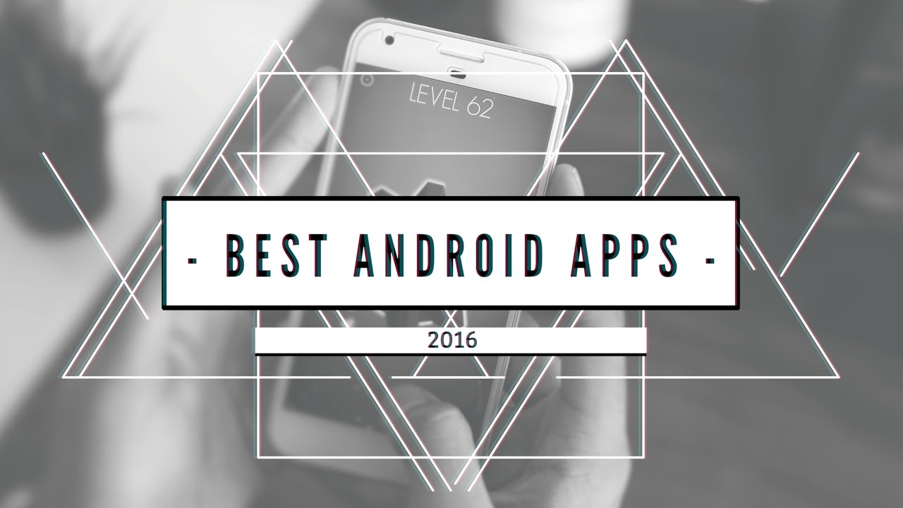 Best Android Apps of 2016 - YouTube