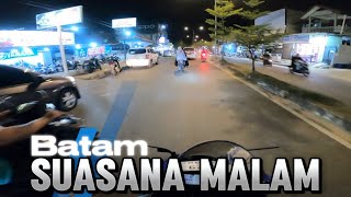 ATMOSPHERE OF BATAM CITY AT NIGHT