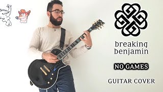 Video thumbnail of "Breaking Benjamin - No Games (Guitar Cover)"