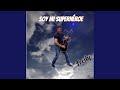 Soy Mi Superheroe Soy Mi Superheroe