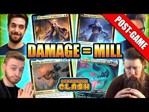 Clash Post-Game S20E07: Commander, But All Damage is Mill