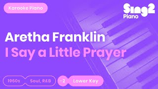 Miniatura de "Aretha Franklin - I Say A Little Prayer (Lower Key) Karaoke Piano"