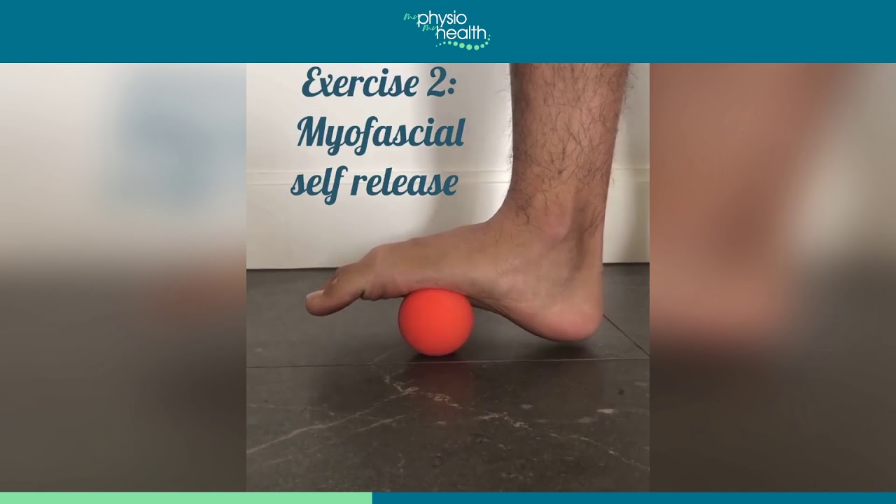 3 Simple Exercises for Foot Pain - MyPhysio MyHealth
