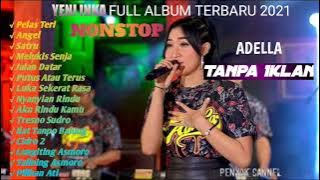 DANGDUT KOPLO YENI INKA FULL ALBUM TERBARU 2021 • PELAS TERI • Angel • SATRU  • TANPA IKLAN