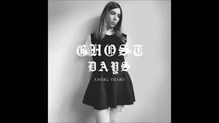 Ghost Days: "Leave it behind"