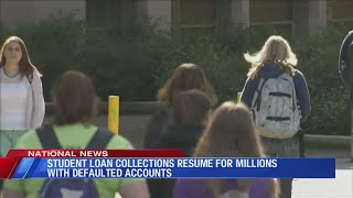 Student loan collections resume for millions with defaulted accounts