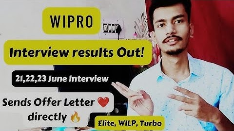 Wipro Interview results out | Wipro sends offer letter directly
