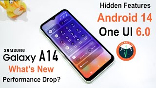 Galaxy A14 Android 14 One UI 6.0 Official Update | All New Features | Hidden Features | Performance?