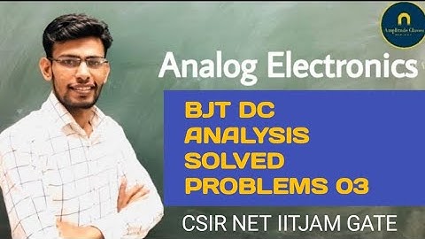 BJT DC Biasing solved problems 03 || Analog Electronics CSIR NET IIT JAM GATE JEST by Ashish Sharma