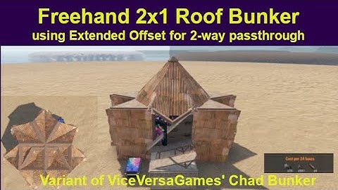 Freehand Roof Bunker using Extended Offset for 2-way passthrough - Variant of Vice