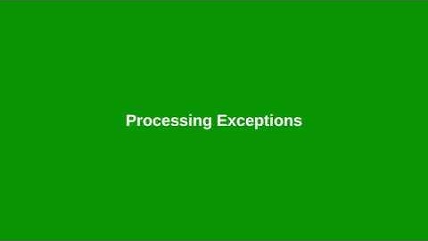 Chapter12: Processing Exceptions