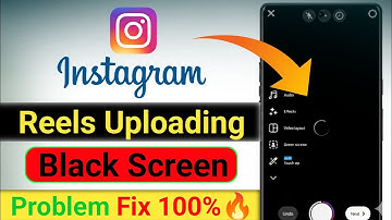 Instagram Reels Uploading Problem Solve ✅ | Instagram Black Screen Problem While Uploading Reels | 