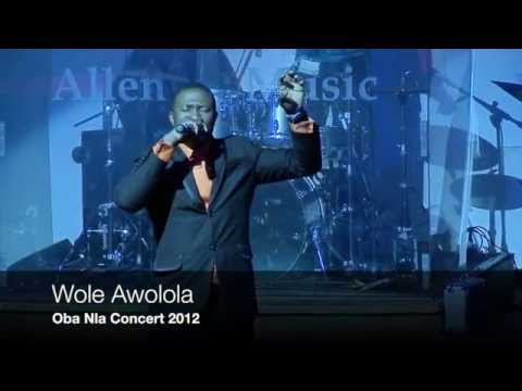 Download Wole Awolola-Oba Nla Concert 2012