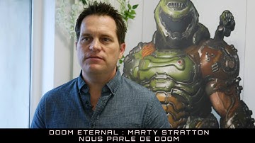 DOOM Eternal : Rencontre avec Marty Stratton