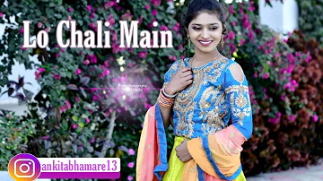 Lo Chali Main | Wedding Dance by Bhabhi for Devar | Dance for Bhabhi | Ankita Bhamare |