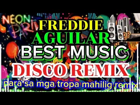 #1k PINAKA BAGONG REMIX💥( FREDDIE AGUILAR) TUNOG MASA / DISCO REMIX💥 #nocopyrightmusic
