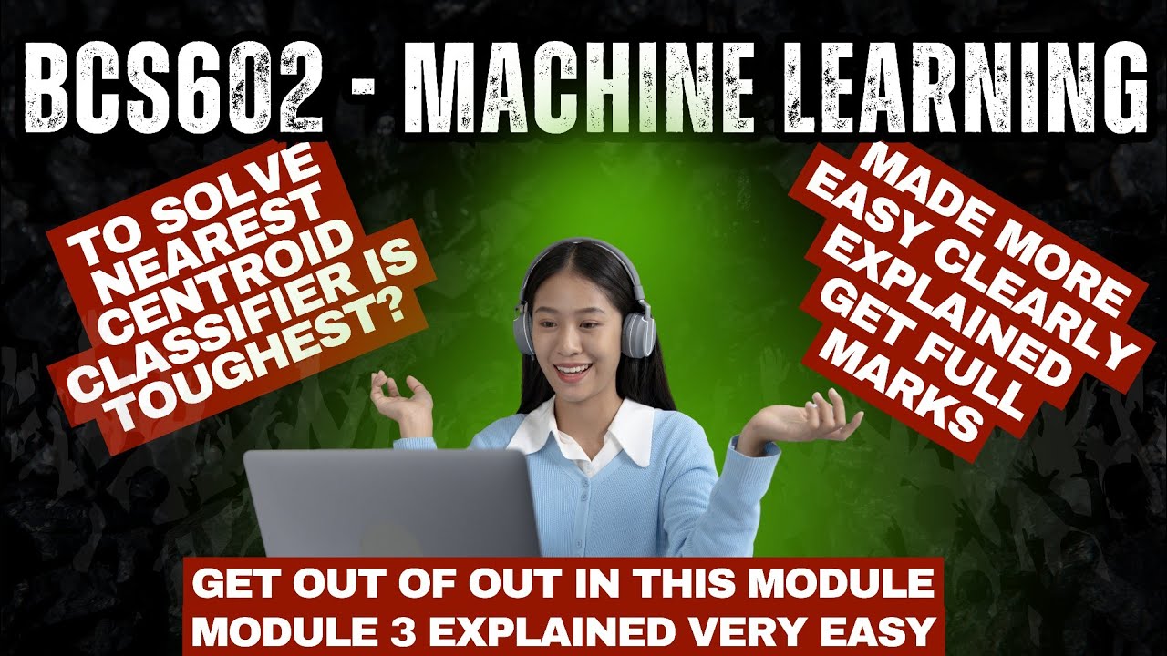 BCS602 Machine Learning Module 3 | Nearest Centroid Classifier Full ...