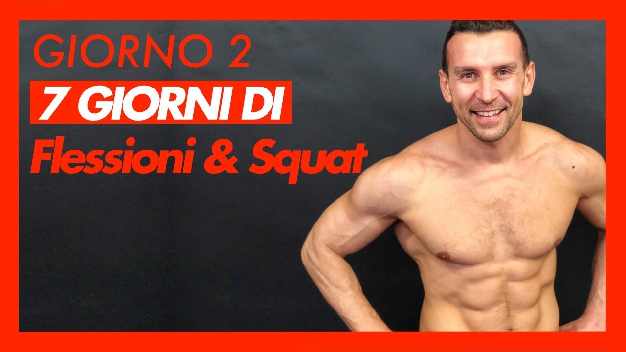 Giorno2 Sfida 7 Giorni Di Flessioni E Squat Per Un Super Fisico YouTube