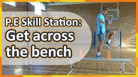 Station: Moving › Get across the bench | Teaching fundamentals of PE (K-3)