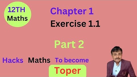 12th class mathematics chapter 1 exercise 1.1 Question no 7,8,9