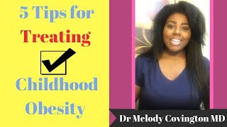 National Childhood Obesity Month and 5 Tips for treating Childhood Obesity