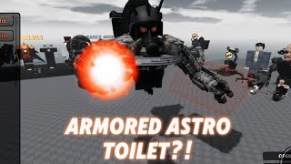 Armoured Astro Toilet Test