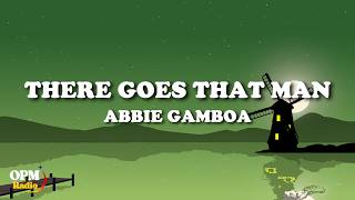 Abbie Gamboa - There Goes That Man (Lyrics)
