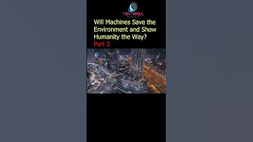Superfast Global Architect AI! Will Machines Save the Environment and Show Humanity the Way? Part 3
