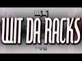 Young Thug - Wit Da Racks (Lyrics) feat. 21 Savage, Travis Scott & Yak Gotti