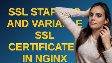 SSL stapling and variable SSL certificates in NGINX