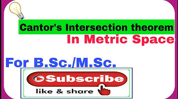 Cantor intersection theorem || in a metric space ||real analysis ||  run by manoj kumar