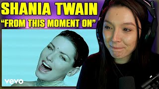 Shania Twain - From This Moment On | FIRST TIME REACTION