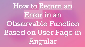 How to Return an Error in an Observable Function Based on User Page in Angular