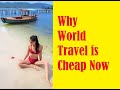 Why world travel is cheap now