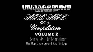 Underground Connection Hip Hop 90's Compilation Vol. 2